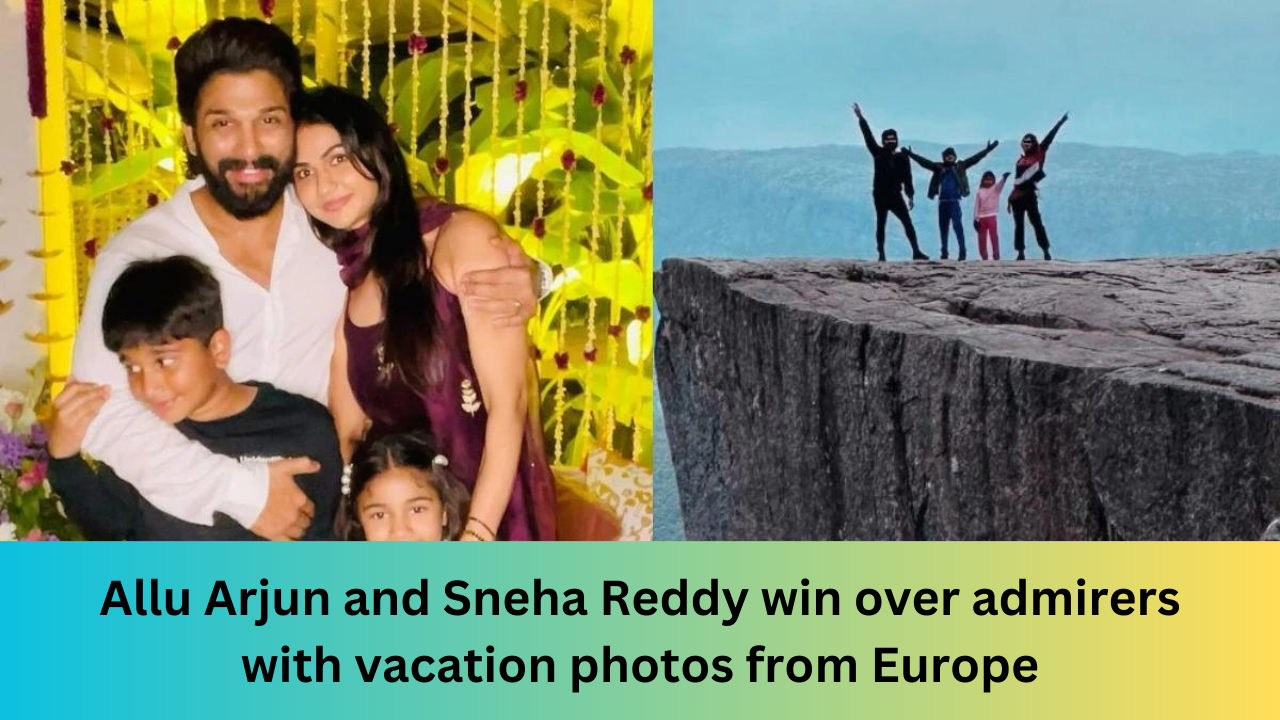 Allu Arjun and Sneha Reddy win over admirers with vacation photos from Europe