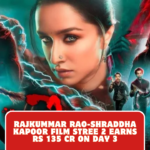 Rajkummar Rao-Shraddha Kapoor film Stree 2 earns Rs 135 cr on Day 3