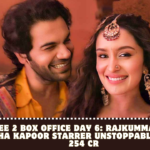 Stree 2 Box Office Day 6 Rajkummar Rao, Shraddha Kapoor Starrer Unstoppable, Earns Rs 254 Cr